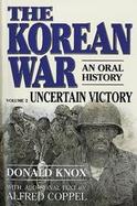 The Korean War: Uncertain Victory cover