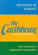 The Caribbean, the Genesis of a Fragmented Nationalism cover