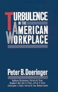Turbulence in the American Workplace cover