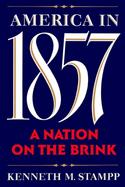 America in 1857 A Nation on the Brink cover