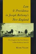 Law and Providence in Joseph Bellamy's New England The Origins of the New Divinity in Revolutionary America cover