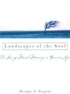 Landscapes of the Soul: The Loss of Moral Meaning in American Life cover