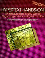 Hypertext Hands-On!: An Introduction to a New Way of Organizing and Accessing Information cover