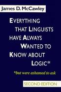 Everything That Linguists Have Always Wanted to Know About Logic* *but Were Ashamed to Ask cover