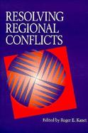 Resolving Regional Conflicts cover