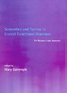 Semantics and Syntax in Lexical Functional Grammar The Resource Logic Approach cover