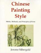 Chinese Painting Style Media, Methods, and Principles of Form cover