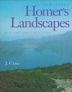 Celebrating Homer's Landscapes Troy and Ithaca Revisited cover