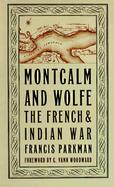 Montcalm and Wolfe: The French and Indian War cover