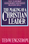 The Making of a Christian Leader cover