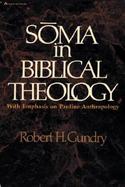 Soma in Biblical Theology: With Emphasis on Pauline Anthropology cover