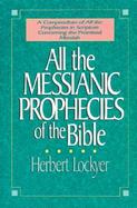 All The Messianic Prophecies Of The Bible cover