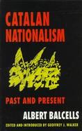Catalan Nationalism Past and Present cover