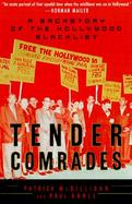 Tender Comrades: A Backstory of the Hollywood Blacklist cover