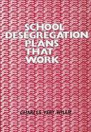 School Desegregation Plans That Work cover
