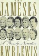The Jameses: A Family Narrative cover