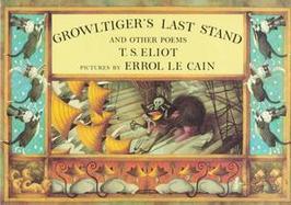 Growltiger's Last Stand and Other Poems cover