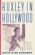 Huxley in Hollywood cover