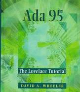 Ada 95 the Lovelace Tutorial The Lovelace Tutorial cover