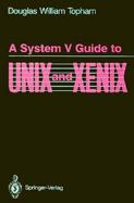 A System V Guide to Unix and Xenix cover