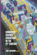Computer Science Education in the 21st Century cover