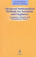 Advanced Mathematical Methods for Scientists and Engineers Assymptotic Methods and Perturbation Theory cover