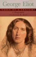 George Eliot: Voice of a Century; A Biography cover