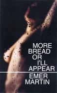 More Bread or I'll Appear cover
