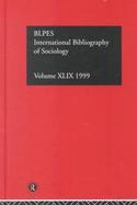 International Bibliography of Sociology International Bibliography of the Social Sciences (volume49) cover