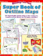 Ready-To-Go Super Book of Outline Maps cover