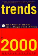 Trends 2000: How to Prepare for and Profit from the Changes of the 21st Century cover