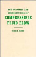 Dynamics and Thermodynamics of Compressible Fluid Flow (volume1) cover