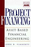 Project Financing Asset-Based Financial Engineering cover