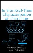 In Situ Real Time Characterization of Thin Films Edited by Orlando Auciello, Alan R. Krauss cover