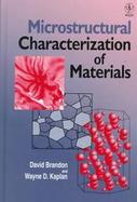 Microstructural Characterization of Materials cover