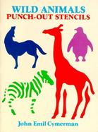 Wild Animals Punch-Out Stencils cover