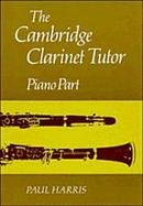 The Cambridge Clarinet Tutor Piano Part cover