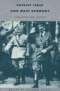 Fascist Italy and Nazi Germany: Comparisons and Contrasts cover