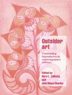 Outsider Art: Contesting Boundaries in Contemporary Culture cover