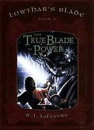 The True Blade Of Power cover
