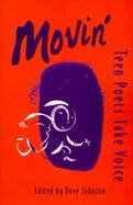 Movin': Teen Poets Take Voice cover