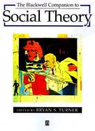 The Blackwell Companion to Social Theory cover