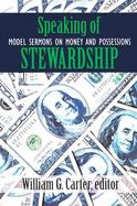 Speaking of Stewardship Model Sermons on Money and Possessions cover