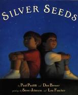 Silver Seeds A Book of Nature Poems cover