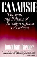 Canarsie The Jews and Italians of Brooklyn Against Liberalism cover