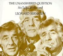 The Unanswered Question Six Talks at Harvard cover