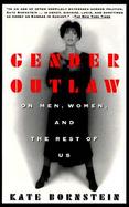 Gender Outlaw On Men, Women, and the Rest of Us cover