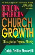 African American Church Growth 12 Principles of Prophetic Minitry cover