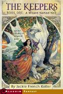 The Keepers A Wizard Named Nell (volume1) cover