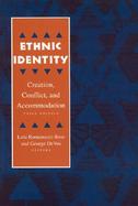 Ethnic Identity Creation, Conflict, and Accommodation cover